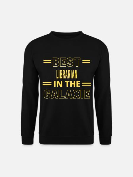 Best Ever IN THE GALAXIE LIBRARIAN - Unisex Sweatshirt - black