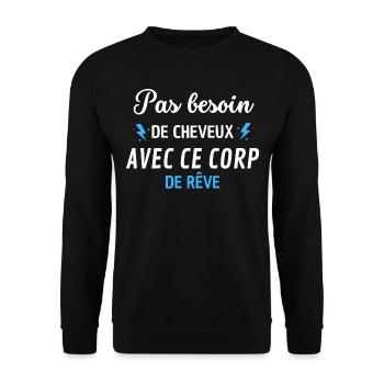 PAS BESOIN de cheveux avec ce corp de rêve - Sweat-shirt Unisexe - noir - Devant - Alina (178cm) & Michal (187cm)