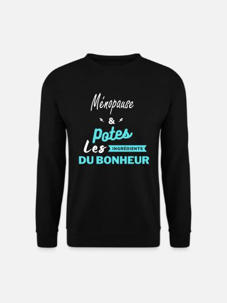 potes les ingrédients du bonheur Ménopause - Sweat-shirt Unisexe - noir