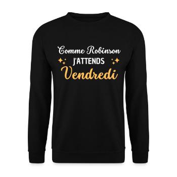 Comme Robinson j'attends vendredi - Sweat-shirt Unisexe - noir - Devant - Alina (178cm) & Michal (187cm)