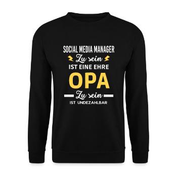 eine ehre OPA ist undezahlbar Social Media Manager - Unisex Pullover - Schwarz - Vorne - Alina (178cm) & Michal (187cm)