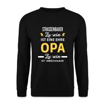 ist eine ehre OPA ist undezahlbar Straßenbauer - Unisex Pullover - Schwarz - Vorne - Alina (178cm) & Michal (187cm)