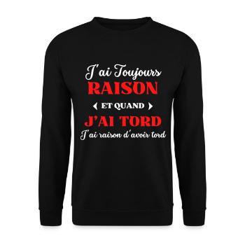 J'ai Toujours Raison d'avoir tord - Sweat-shirt Unisexe - noir - Devant - Alina (178cm) & Michal (187cm)