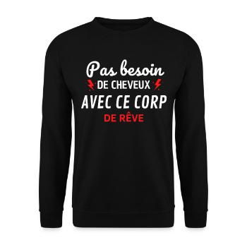 PAS BESOIN de cheveux avec ce corp de rêve - Sweat-shirt Unisexe - noir - Devant - Alina (178cm) & Michal (187cm)