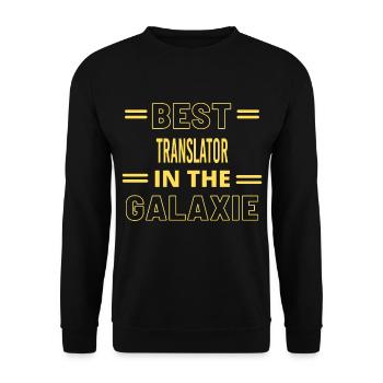Beste aller Zeiten IM GALAXIE-ÜBERSETZER - Unisex Pullover - Schwarz - Vorne - Alina (178cm) & Michal (187cm)