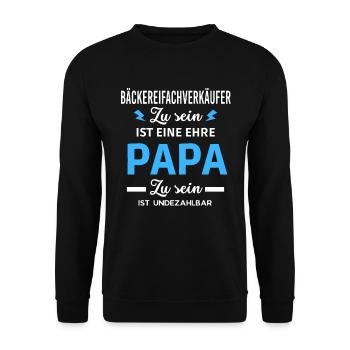 ehre Papa ist undezahlbar Bäckereifachverkäufer - Unisex Pullover - Schwarz - Vorne - Alina (178cm) & Michal (187cm)