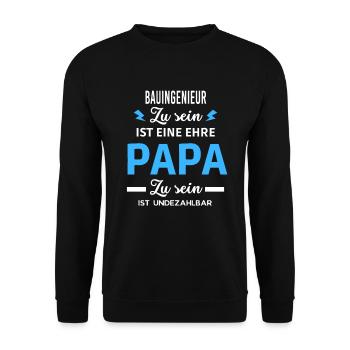 Zu ist eine ehre Papa ist undezahlbar Bauingenieur - Unisex Pullover - Schwarz - Vorne - Alina (178cm) & Michal (187cm)