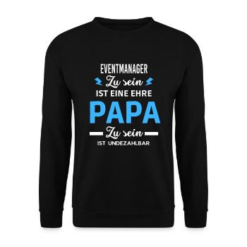 Zu eine ehre Papa ist undezahlbar Eventmanager - Unisex Pullover - Schwarz - Vorne - Alina (178cm) & Michal (187cm)