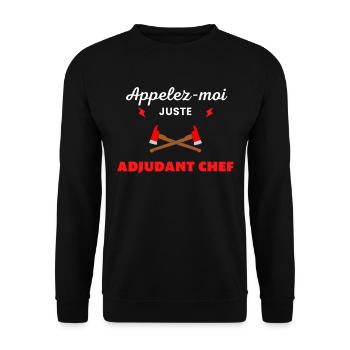 Appelez-moi juste Adjudant chef pompier - Sweat-shirt Unisexe - noir - Devant - Alina (178cm) & Michal (187cm)