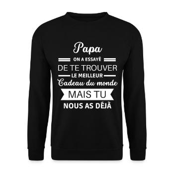 Papa on a essayé de te trouver le meilleur - Sweat-shirt Unisexe - noir - Devant - Alina (178cm) & Michal (187cm)