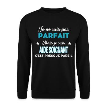 je ne suis pas parfait humour AIDE SOIGNANT - Sweat-shirt Unisexe - noir - Devant - Alina (178cm) & Michal (187cm)