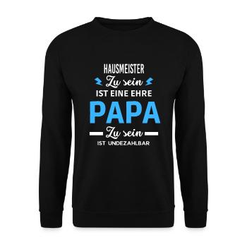 Zu sein eine ehre Papa ist undezahlbar Hausmeister - Unisex Pullover - Schwarz - Vorne - Alina (178cm) & Michal (187cm)