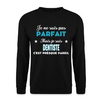 je ne suis pas parfait humour DENTISTE - Sweat-shirt Unisexe - noir - Devant - Alina (178cm) & Michal (187cm)