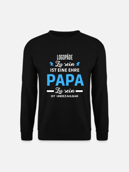 Zu sein eine ehre Papa ist undezahlbar Logopäde - Unisex Pullover - Schwarz