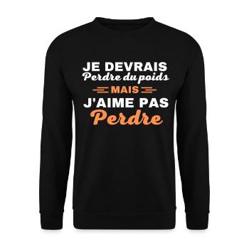 Je devrais perdre du poids, mais j'aime pas perdre - Sweat-shirt Unisexe - noir - Devant - Alina (178cm) & Michal (187cm)