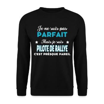 je ne suis pas parfait humour PILOTE DE RALLYE - Sweat-shirt Unisexe - noir - Devant - Alina (178cm) & Michal (187cm)
