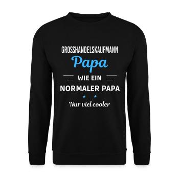 normaler Papa nur viel cooler Großhandelskaufmann - Unisex Pullover - Schwarz - Vorne - Alina (178cm) & Michal (187cm)