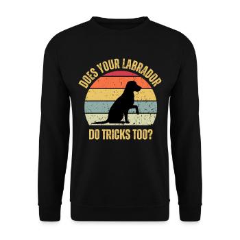 Macht Ihr Labrador auch Tricks - Unisex Pullover - Schwarz - Vorne - Alina (178cm) & Michal (187cm)