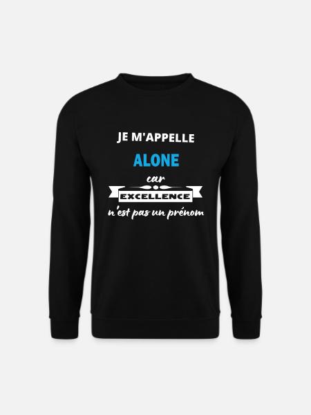Je m'appelle excellence Alone - Sweat-shirt Unisexe - noir