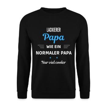 wie ein normaler Papa nur viel cooler Lackierer - Unisex Pullover - Schwarz - Vorne - Alina (178cm) & Michal (187cm)