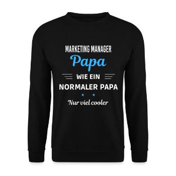 normaler Papa nur viel cooler Marketing Manager - Unisex Pullover - Schwarz - Vorne - Alina (178cm) & Michal (187cm)