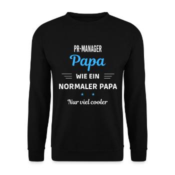 wie ein normaler Papa nur viel cooler PR-Manager - Unisex Pullover - Schwarz - Vorne - Alina (178cm) & Michal (187cm)