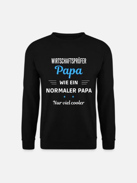wie ein normaler Papa nur viel cooler - Unisex Pullover - Schwarz