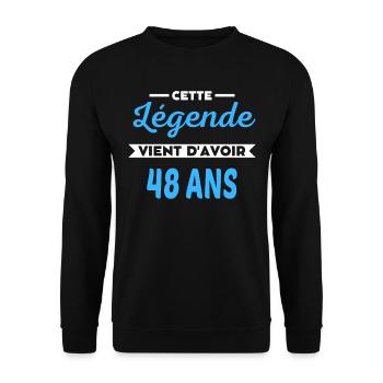 Cette Légende vient d'avoir 48 ans - Unisex Sweatshirt - black - Front - Alina (178cm) & Michal (187cm)