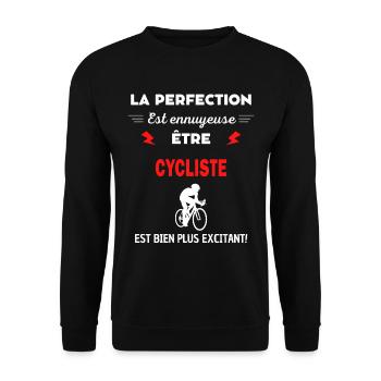 La perfection est ennuyeuse excitant! CYCLISTE - Sweat-shirt Unisexe - noir - Devant - Alina (178cm) & Michal (187cm)