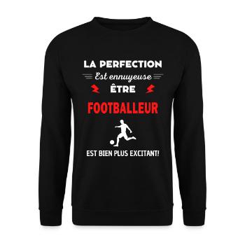 La perfection est ennuyeuse excitant! footballeur - Sweat-shirt Unisexe - noir - Devant - Alina (178cm) & Michal (187cm)