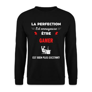 La perfection est ennuyeuse excitant! gamer - Sweat-shirt Unisexe - noir - Devant - Alina (178cm) & Michal (187cm)