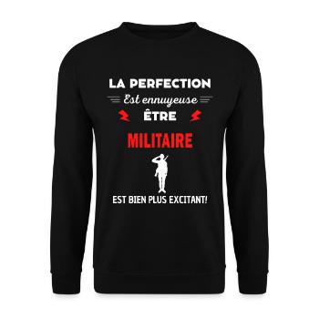 La perfection est ennuyeuse excitant! Militaire - Sweat-shirt Unisexe - noir - Devant - Alina (178cm) & Michal (187cm)