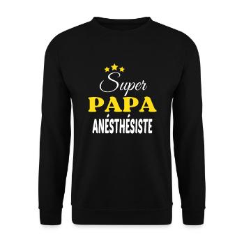 Super Papa ANÉSTHÉSISTE ANNIVERSAIRE - Sweat-shirt Unisexe - noir - Devant - Alina (178cm) & Michal (187cm)
