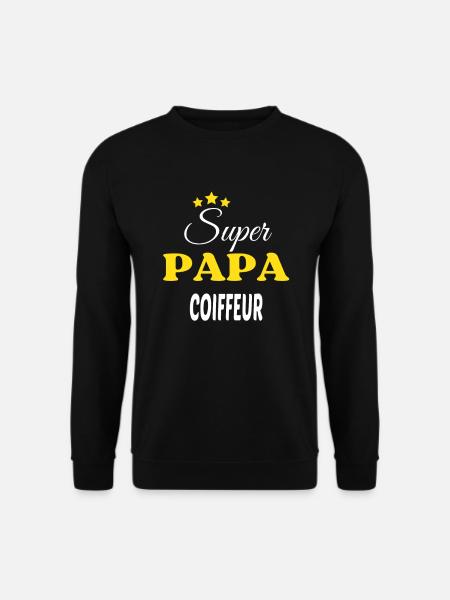 Super Papa COIFFEUR ANNIVERSAIRE - Sweat-shirt Unisexe - noir