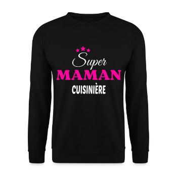 Super maman cuisinière citation - Sweat-shirt Unisexe - noir - Devant - Alina (178cm) & Michal (187cm)