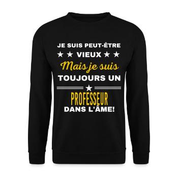Je suis peut-être vieux PROFESSEUR - Sweat-shirt Unisexe - noir - Devant - Alina (178cm) & Michal (187cm)