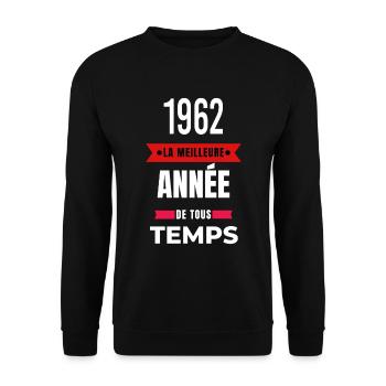 La meilleure année de tous les temps 1962 - Sweat-shirt Unisexe - noir - Devant - Alina (178cm) & Michal (187cm)