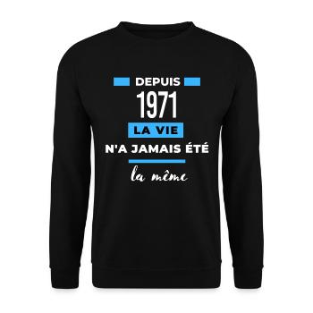 La vie n'a jamais été la même dépuis 1971 - Sweat-shirt Unisexe - noir - Devant - Alina (178cm) & Michal (187cm)