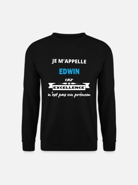 Je m'appelle excellence Edwin - Sweat-shirt Unisexe - noir