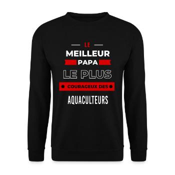 Le meilleur papa, le plus courageux Aquaculteurs - Sweat-shirt Unisexe - noir - Devant - Alina (178cm) & Michal (187cm)