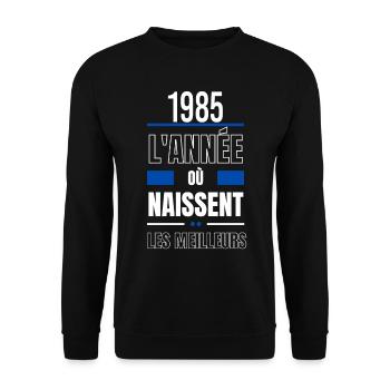 L'année où naissent les meilleurs 1985 - Sweat-shirt Unisexe - noir - Devant - Alina (178cm) & Michal (187cm)