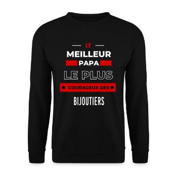 Le meilleur papa, le plus courageux des Bijoutiers - Sweat-shirt Unisexe - noir - Devant - Alina (178cm) & Michal (187cm)