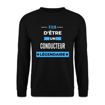 Fier d'être un légendaire CONDUCTEUR HUMOUR - Sweat-shirt Unisexe - noir - Devant - Alina (178cm) & Michal (187cm)