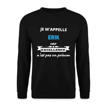 Je m'appelle excellence Erik - Sweat-shirt Unisexe - noir - Devant - Alina (178cm) & Michal (187cm)