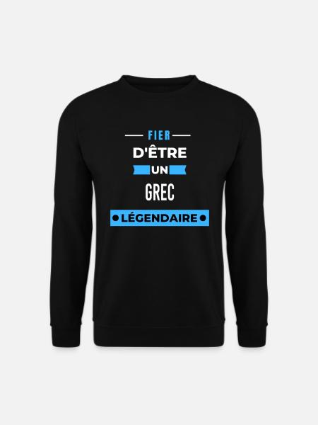 Fier d'être un légendaire GREC HUMOUR - Sweat-shirt Unisexe - noir