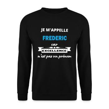 Je m'appelle excellence Frederic - Sweat-shirt Unisexe - noir - Devant - Alina (178cm) & Michal (187cm)