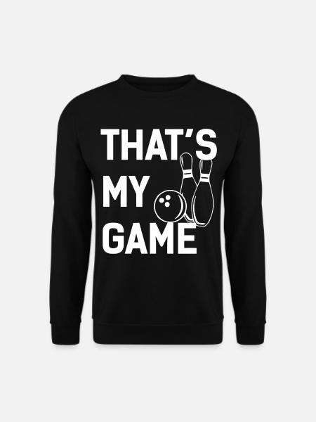 My Game Is Bowling - Unisex Sweatshirt - black
