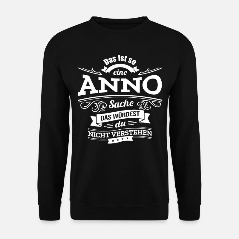 ANNO, DER KATALYSATOR FÜR DEINEN ERFOLG - Unisex Pullover - Schwarz