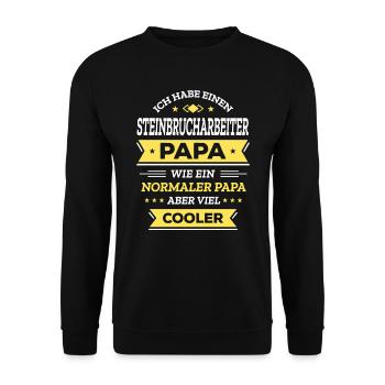 STEINBRUCHARBEITER PAPA - COOLER ALS NORMAL - Unisex Pullover - Schwarz - Vorne - Alina (178cm) & Michal (187cm)
