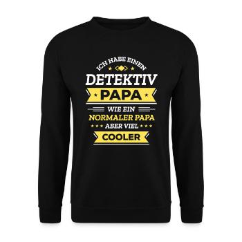 DETEKTIV PAPA: GEBURTSTAG, VATERTAG, WEIHNACHTEN - Unisex Pullover - Schwarz - Vorne - Alina (178cm) & Michal (187cm)